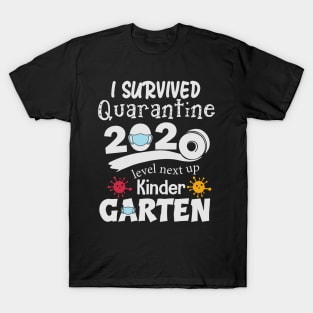 i survived quarantine 2020 level next up kinder garten T-Shirt